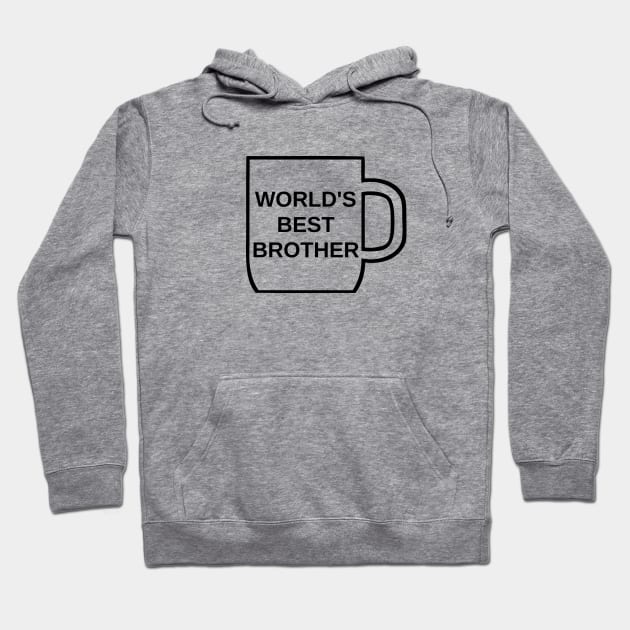 World's Best Brother Hoodie by Likeable Design